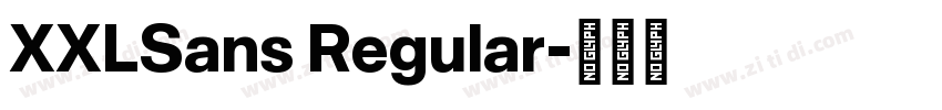 XXLSans Regular字体转换